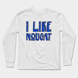 I like nougat (coloring) Long Sleeve T-Shirt